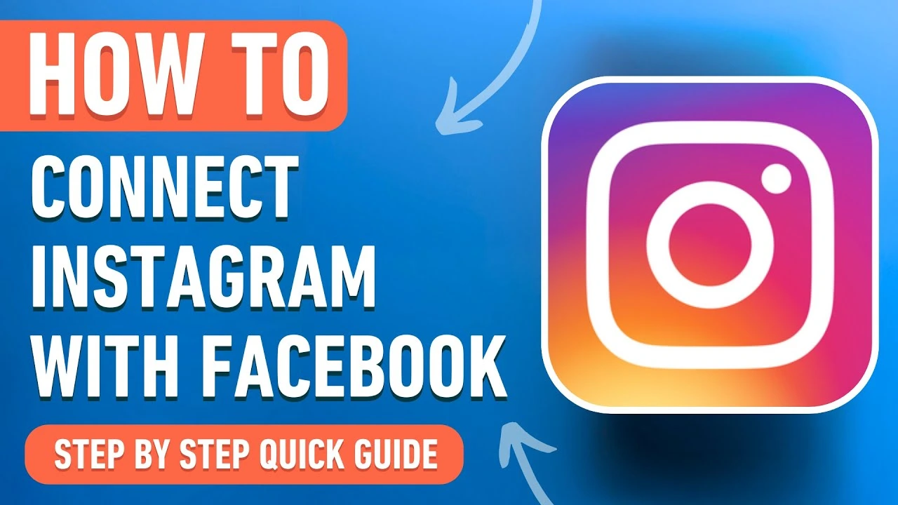 How to Connect Facebook Instagram? Simple Step-by-Step Guide